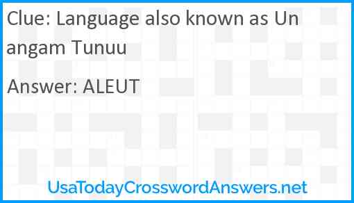 Language also known as Unangam Tunuu Answer