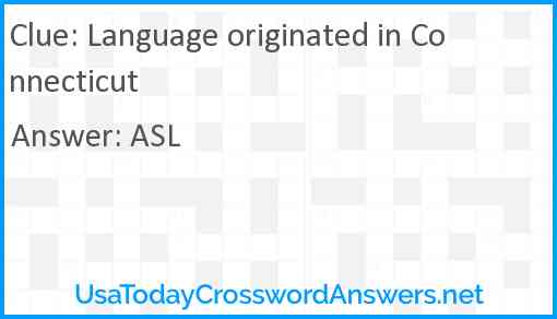 Language originated in Connecticut Answer