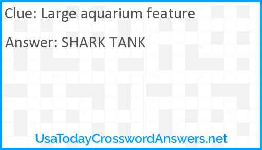Large aquarium feature Answer