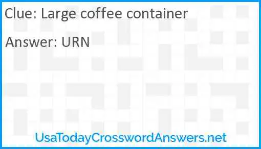 Large coffee container Answer