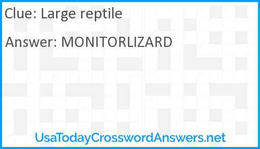 Large reptile Answer