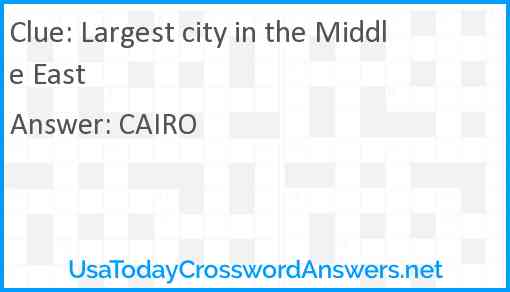 Largest city in the Middle East Answer