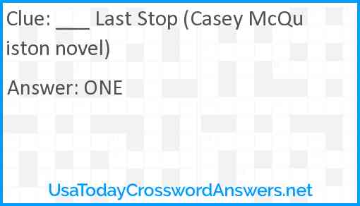 ___ Last Stop (Casey McQuiston novel) Answer