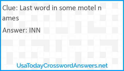 Last word in some motel names Answer
