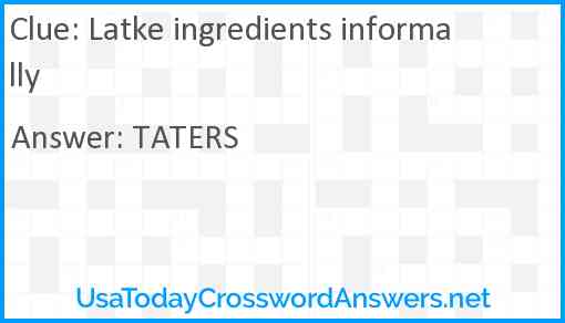 Latke ingredients informally Answer