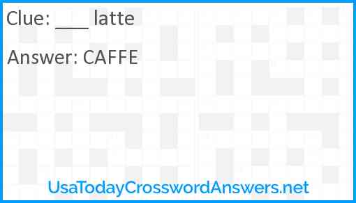 ___ latte Answer