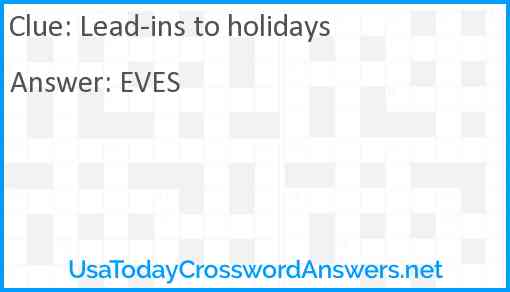 Lead-ins to holidays Answer