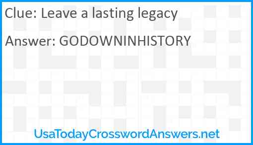 Leave a lasting legacy Answer