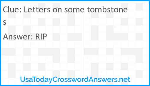 Letters on some tombstones Answer