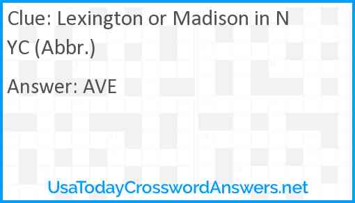 Lexington or Madison in NYC (Abbr.) Answer