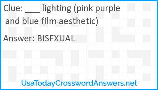 ___ lighting (pink purple and blue film aesthetic) Answer