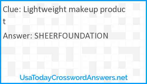 Lightweight makeup product Answer