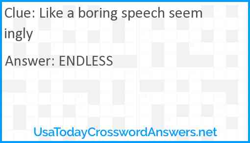 Like a boring speech seemingly Answer