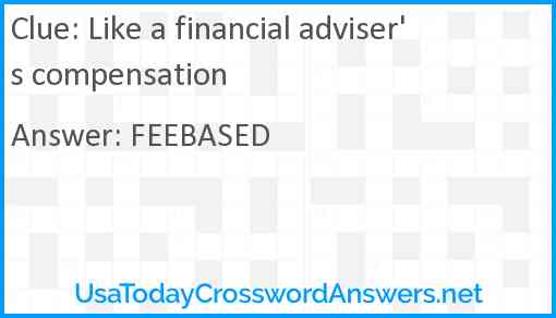 Like a financial adviser's compensation Answer