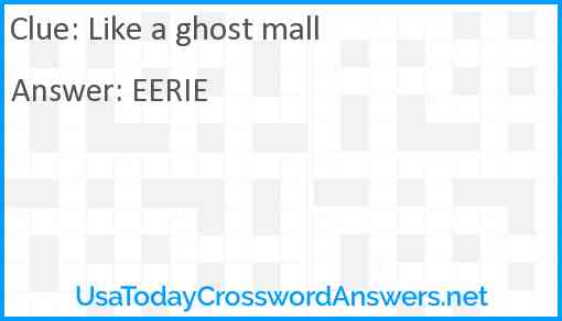 Like a ghost mall Answer