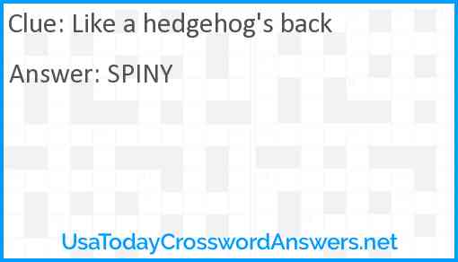 Like a hedgehog's back Answer