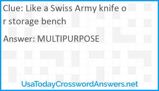 Like a Swiss Army knife or storage bench Answer