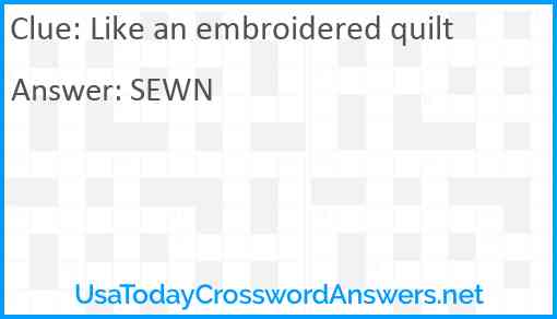 Like an embroidered quilt Answer