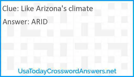 Like Arizona's climate Answer