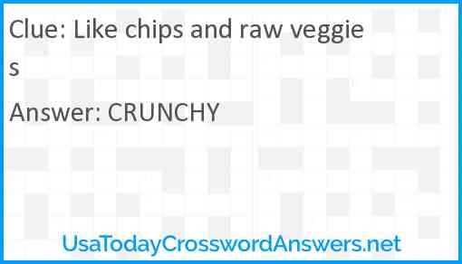 Like chips and raw veggies Answer
