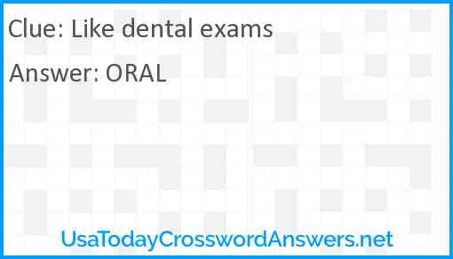 Like dental exams Answer