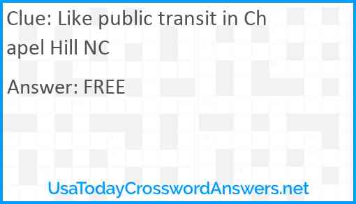 Like public transit in Chapel Hill NC Answer
