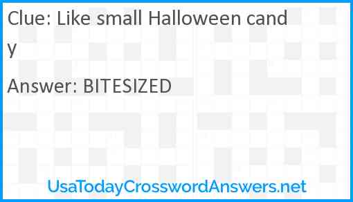 Like small Halloween candy Answer