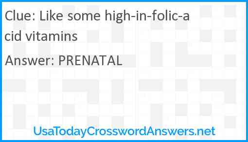 Like some high-in-folic-acid vitamins Answer