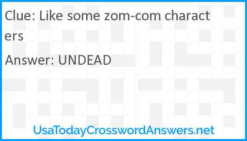 Like some zom-com characters Answer