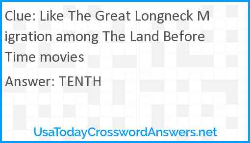 Like The Great Longneck Migration among The Land Before Time movies Answer