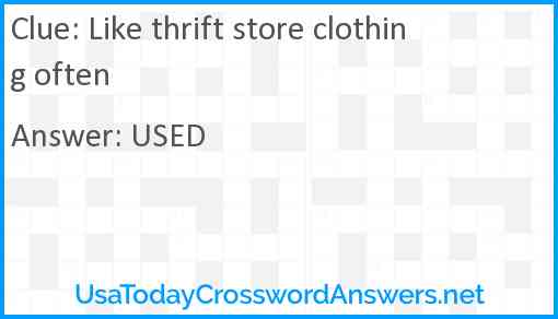 Like thrift store clothing often Answer