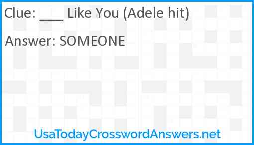 ___ Like You (Adele hit) Answer
