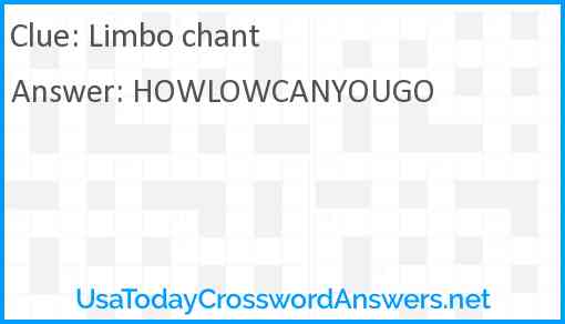 Limbo chant Answer