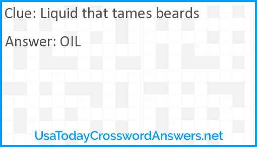 Liquid that tames beards Answer