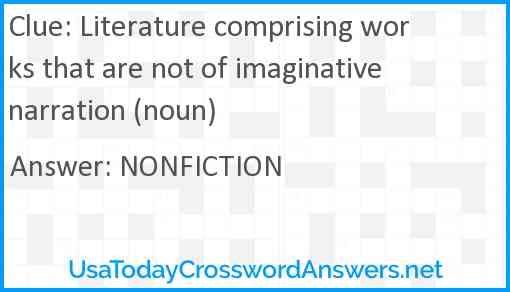 Literature comprising works that are not of imaginative narration (noun) Answer
