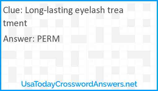 Long-lasting eyelash treatment Answer