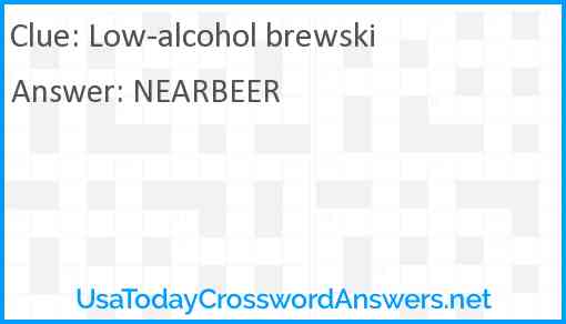 Low-alcohol brewski Answer