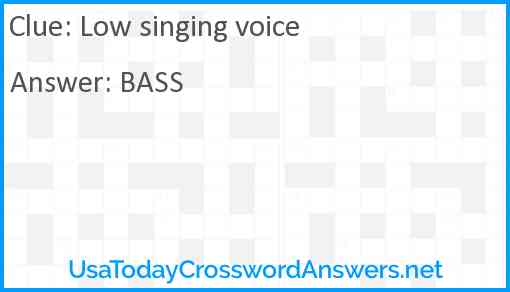 Low singing voice Answer