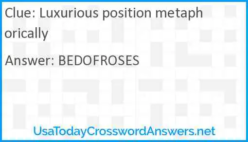 Luxurious position metaphorically Answer