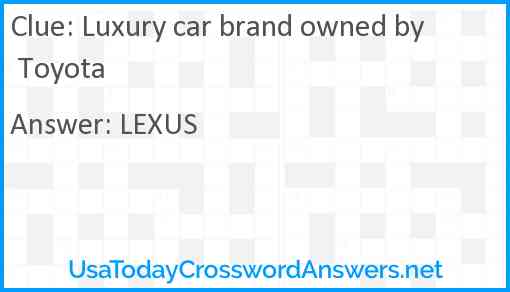 Luxury car brand owned by Toyota Answer