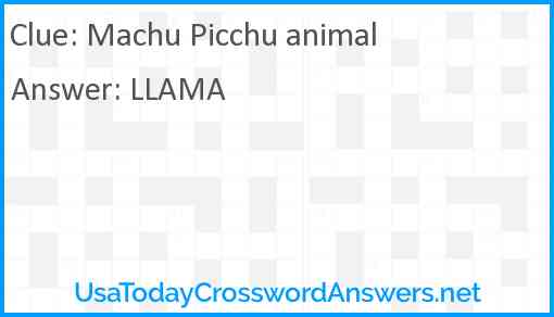 Machu Picchu animal Answer