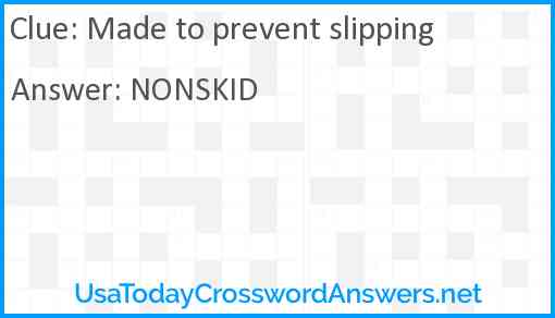 Made to prevent slipping Answer