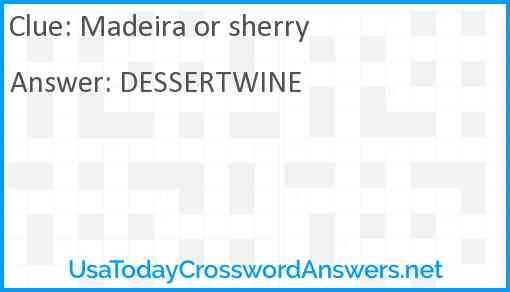 Madeira or sherry Answer
