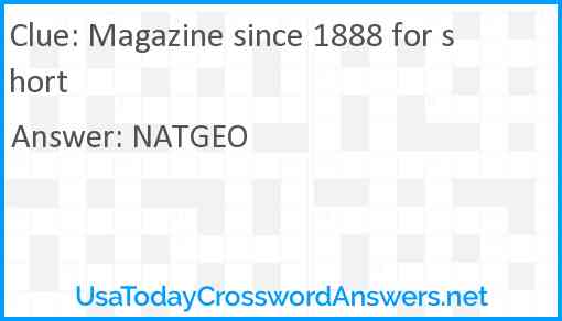 Magazine since 1888 for short Answer