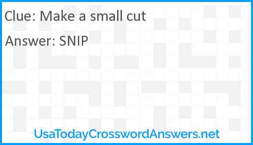 Make a small cut Answer