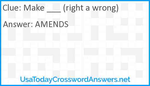 Make ___ (right a wrong) Answer