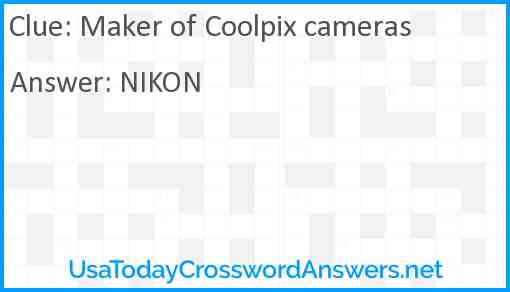 Maker of Coolpix cameras Answer