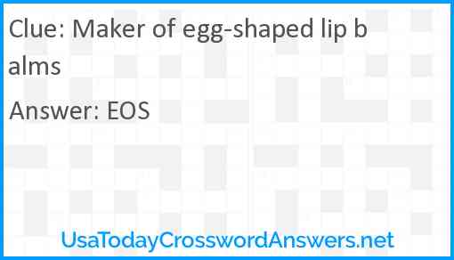 Maker of egg-shaped lip balms Answer