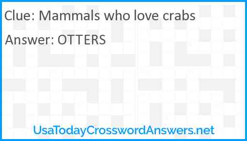 Mammals who love crabs Answer