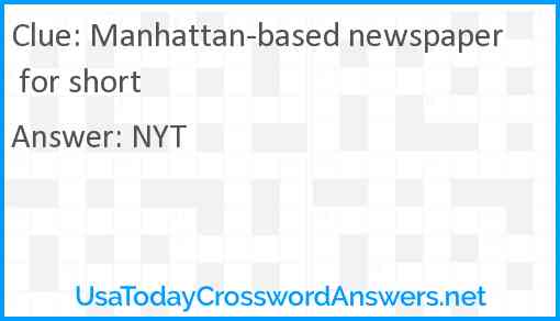 Manhattan-based newspaper for short Answer